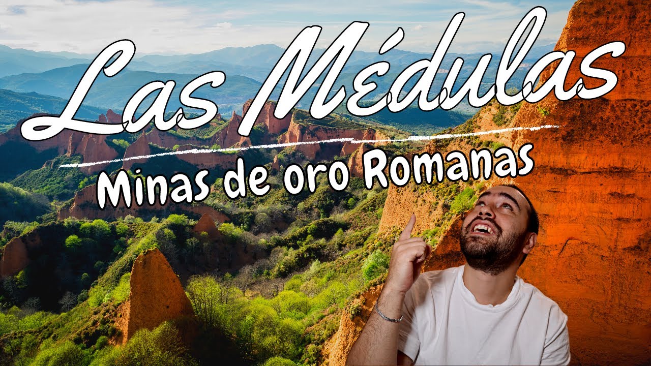LAS MEDULAS ROMANAS La Mina de Oro de Roma: Un Tesoro de Historia y Geolog&iacute;a que Debes Ver
