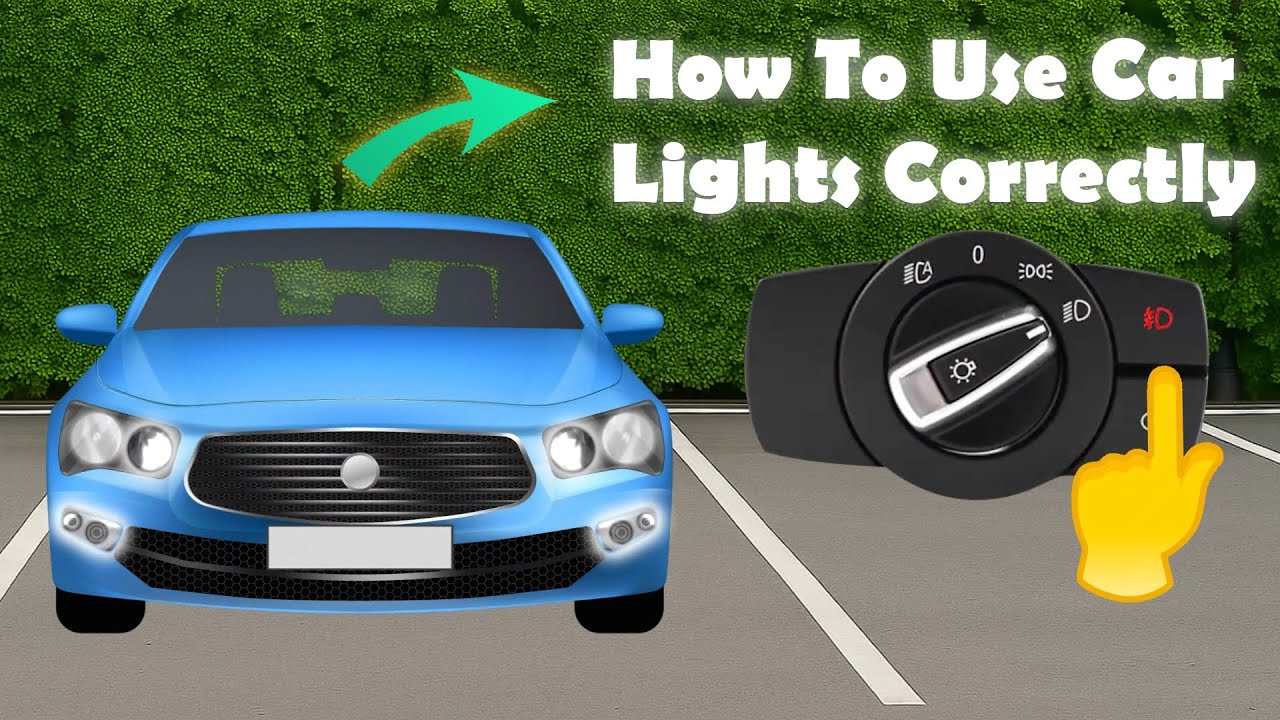 How To Use Car Lights Correctly - Car Lights Explained