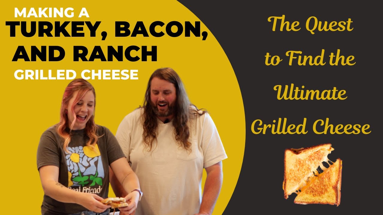 Turkey Bacon Ranch Grilled Cheese | The Quest to Find the Ulitmate Grilled Cheese Episode Three