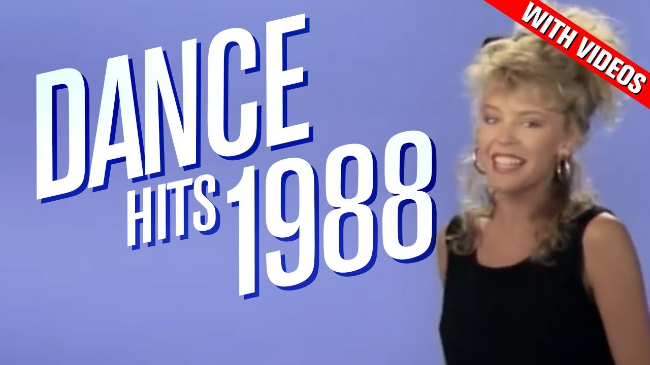 Dance Hits 1988: Ft. Neneh Cherry, S-Express, Information Society, Kylie Minogue, Erasure + more!