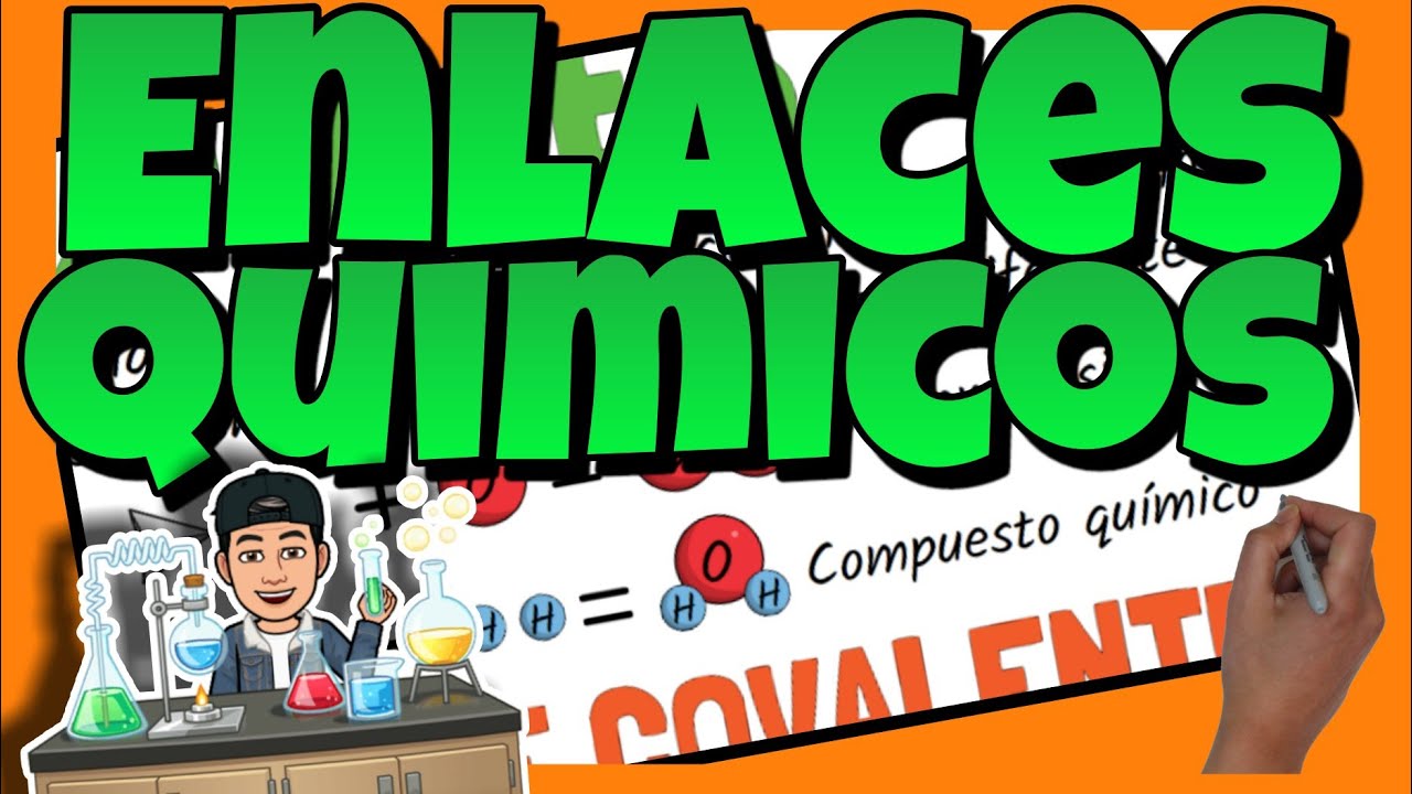 👨&zwj;🔬 TIPOS de ENLACES QU&Iacute;MICOS | COVALENTE, I&Oacute;NICO y MET&Aacute;LICO