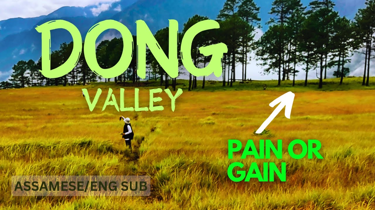 The Mysterious Dong Valley - India's First Sunrise I Arunachal Pradesh I North East India