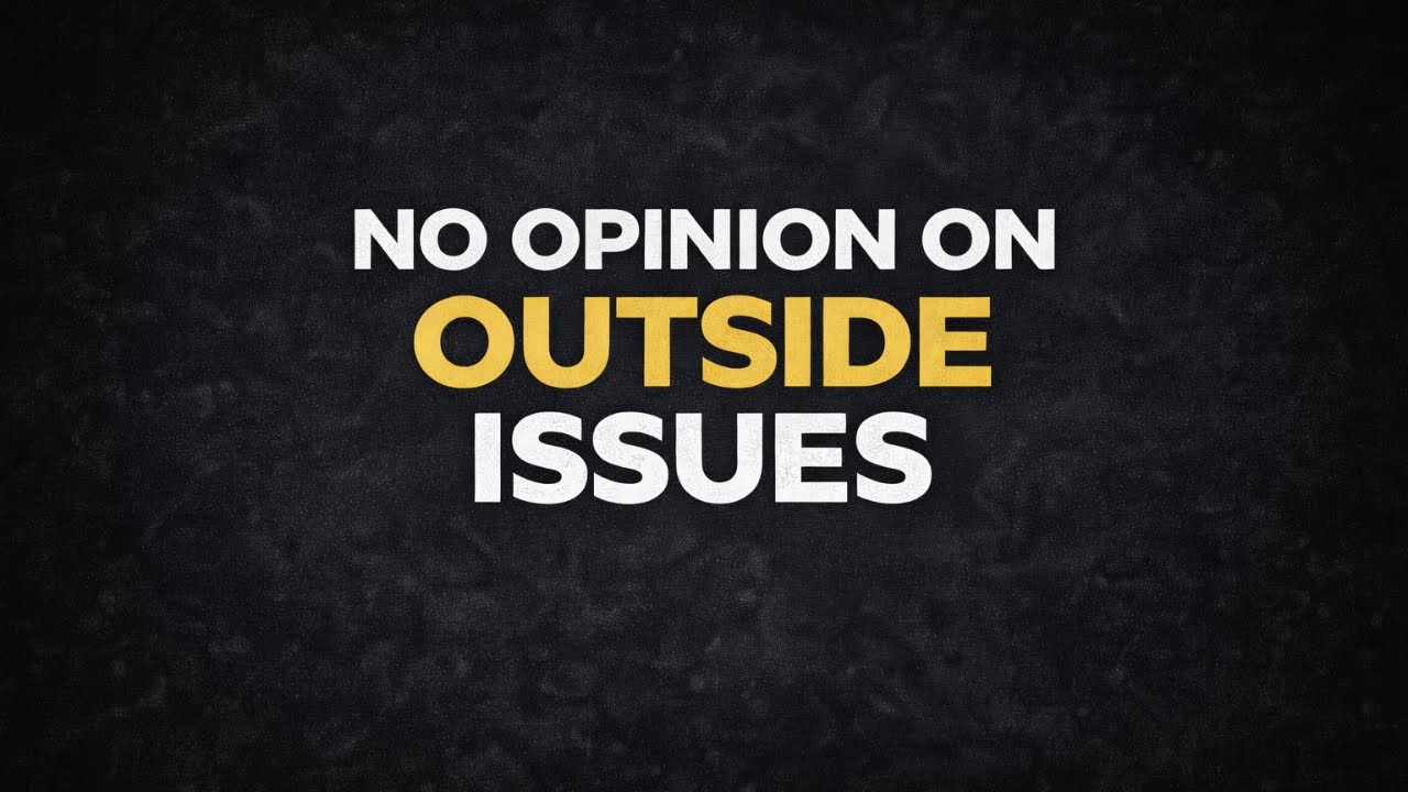 No Opinion on Outside Issues