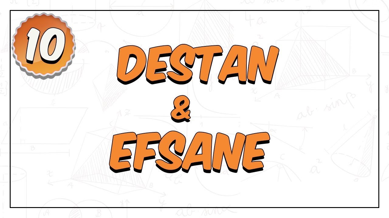 10. Sınıf Edebiyat | Destan & Efsane