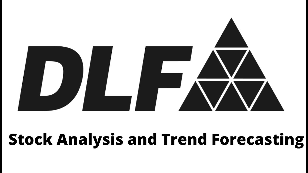 Stock analysis and trend forecasting of - DLF - Hindi - DLF Share Price