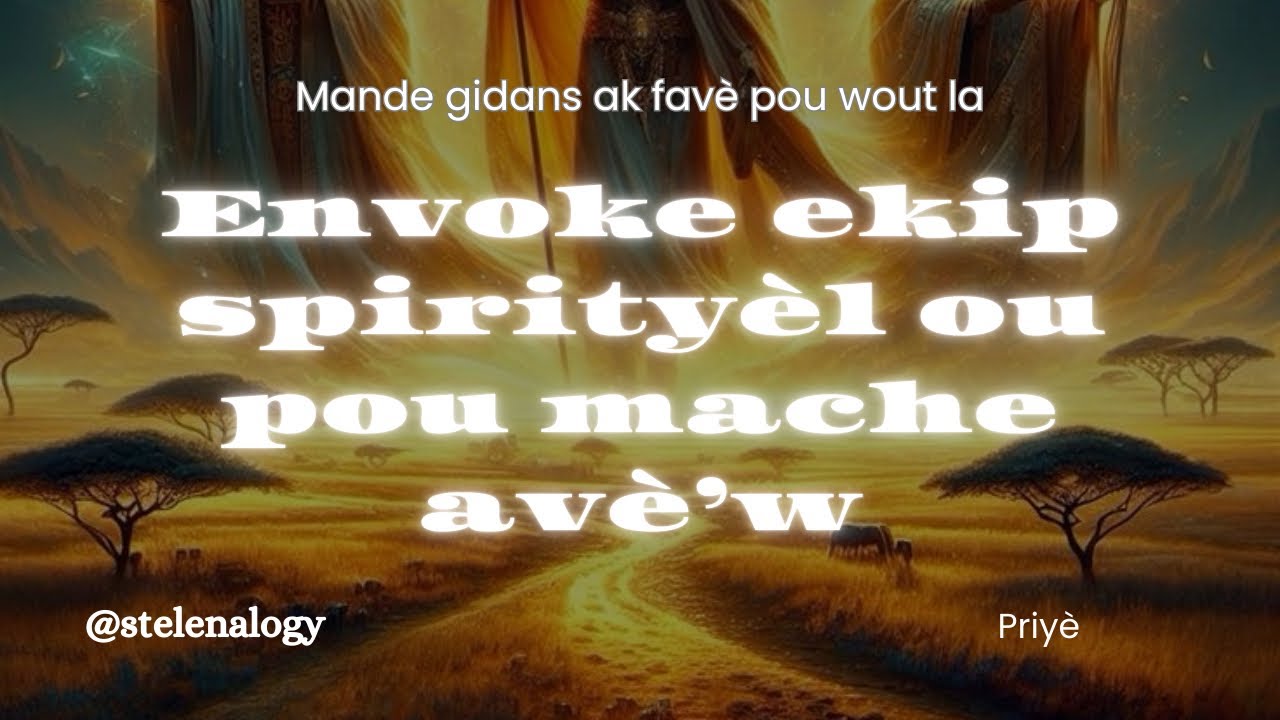 Priyè inisyasyon Ginen | Rele fòs bò manman’w, papa’w, ak nesans ou