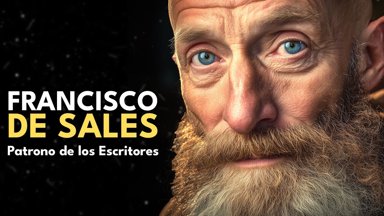 24 de Enero – San Francisco de Sales: El Doctor del Amor Divino