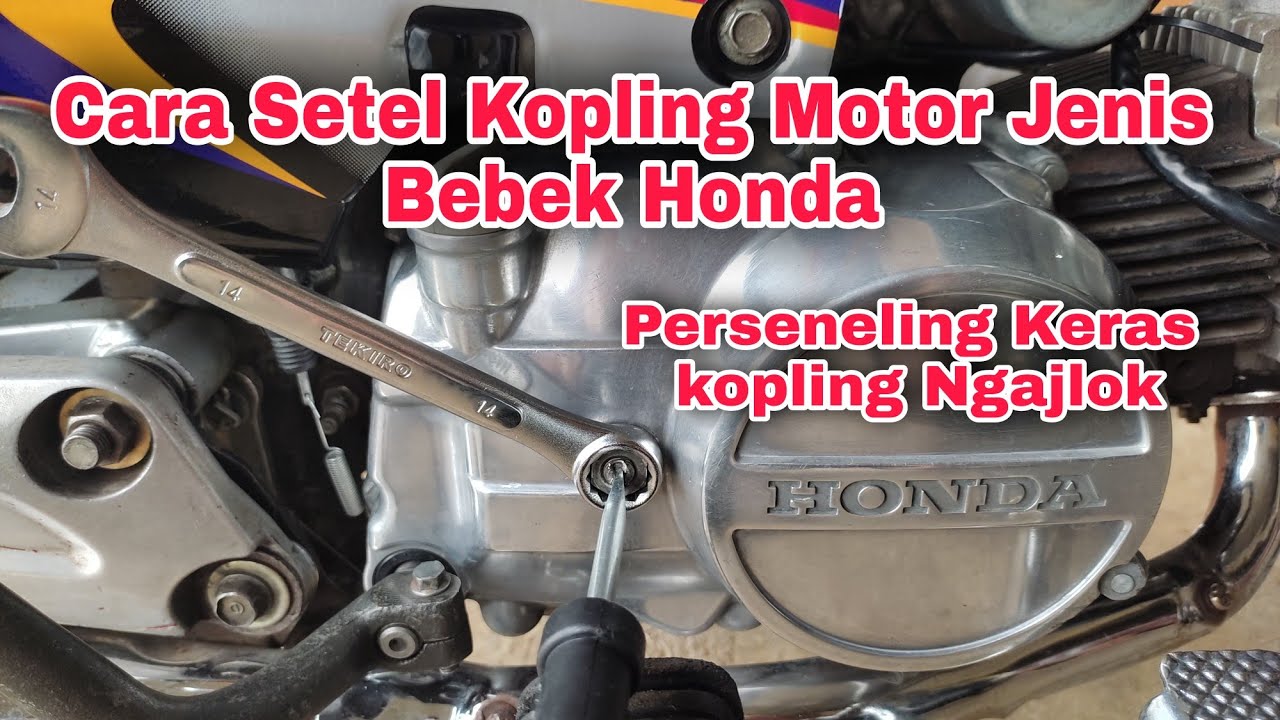 Cara Setel Kopling Supra X