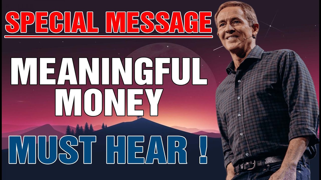 Andy Stanley 2022 - Special Message - Meaningful Money