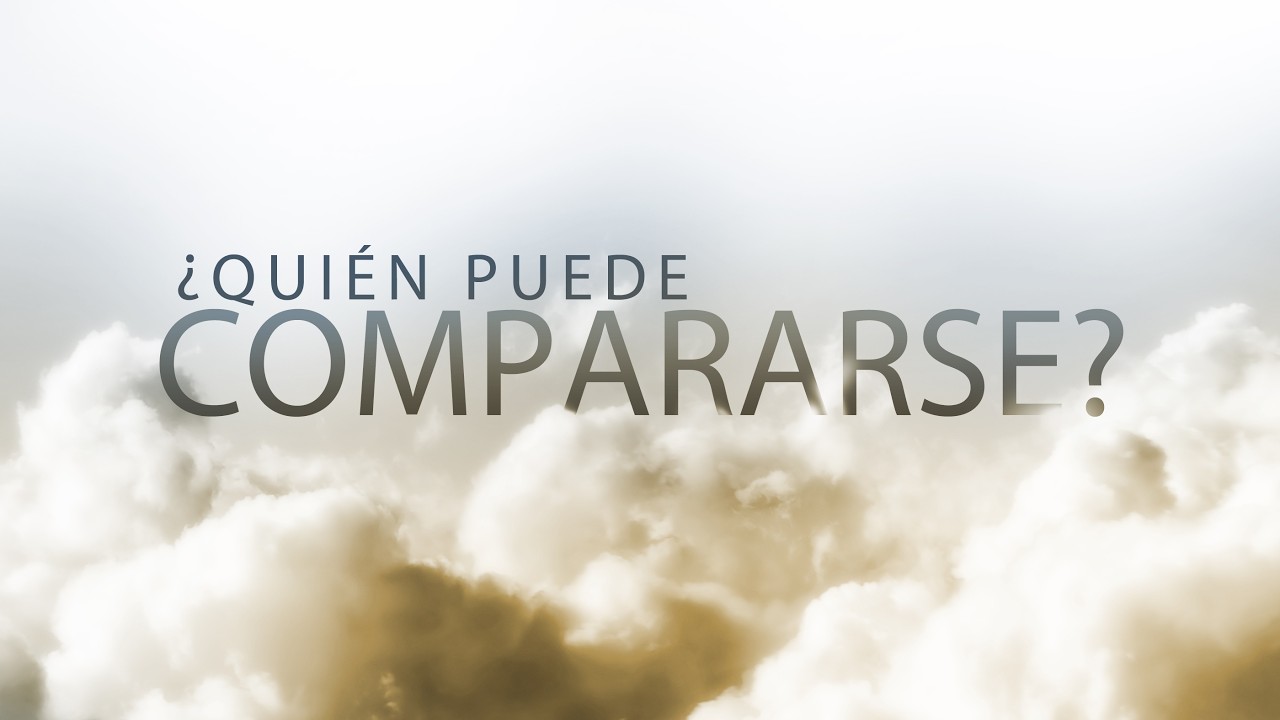 ¿Quién puede compararse? - ICH Alabanza