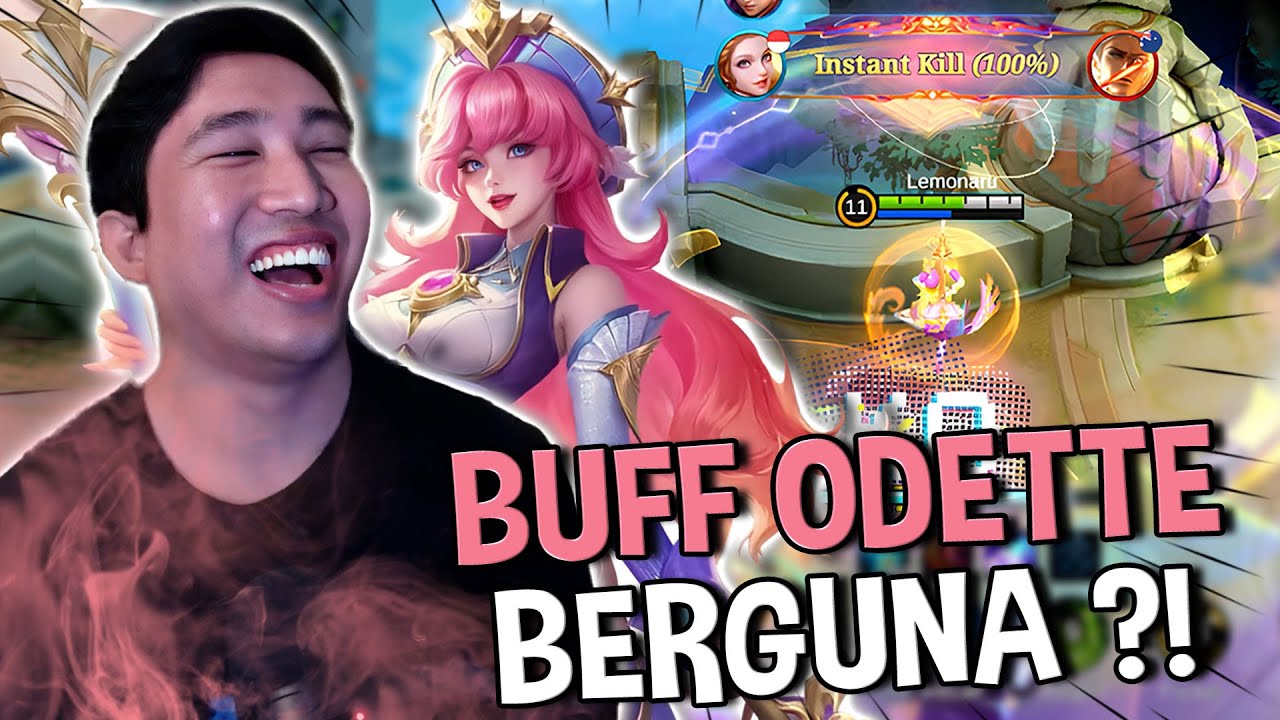 BAGUSNYA BUFF ODETTE APA? SINI TONTON !! - Mobile Legends 
