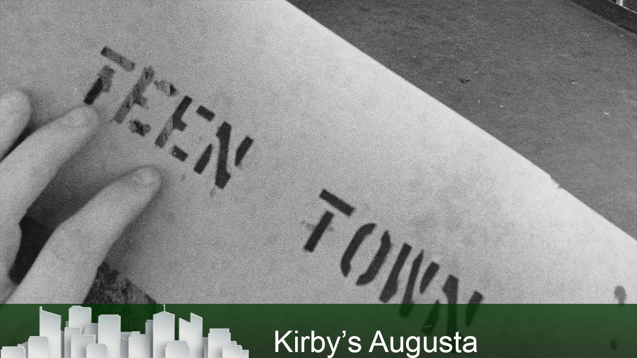 Kirby's Augusta - Teen Town: The Hippest Place to Be