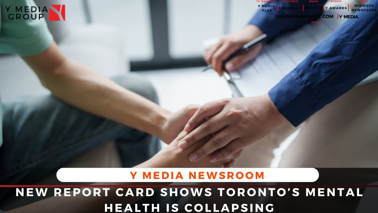 New report card shows Toronto’s mental health is collapsing
