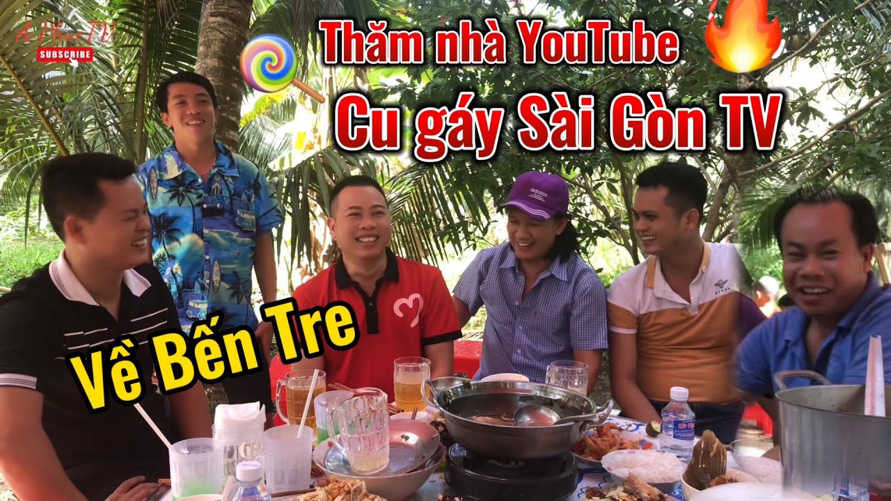 Về Bến Tre, Thăm nhà Anh  Cu Gáy Sài Gòn TV