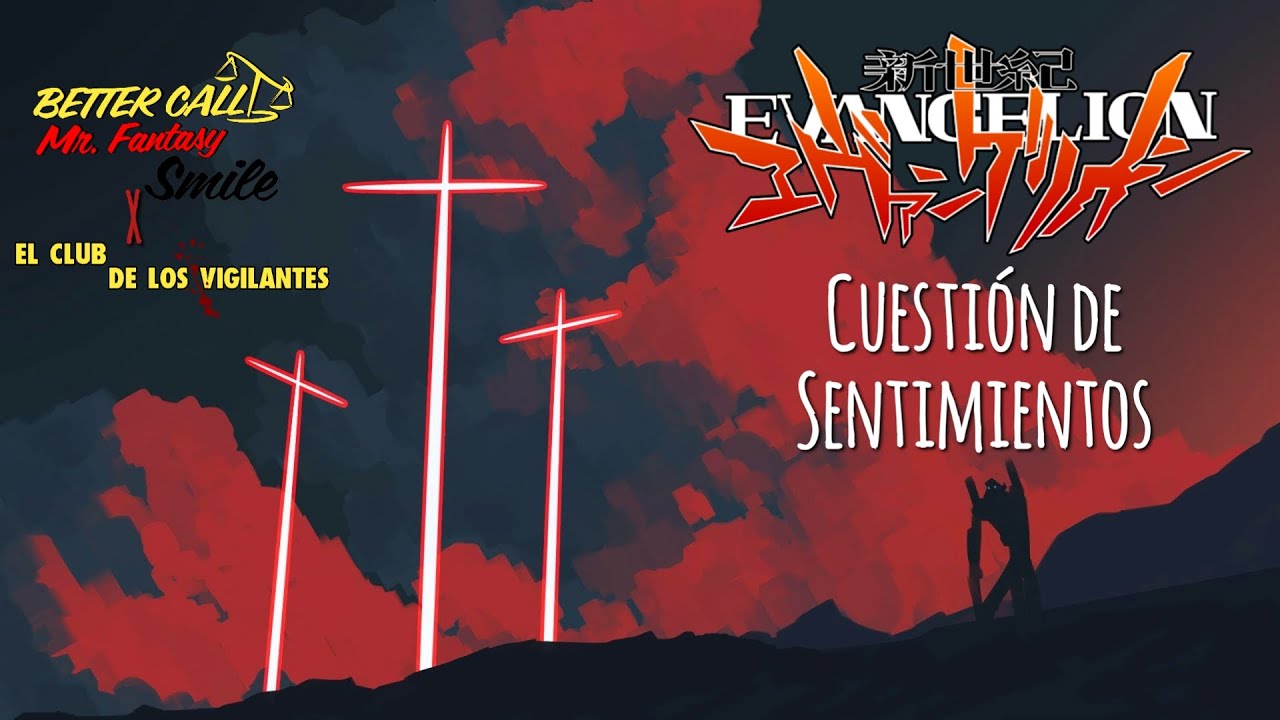 Neon Genesis Evangelion | Cuesti&oacute;n de Sentimientos | An&aacute;lisis ft. El Club de los Vigilantes