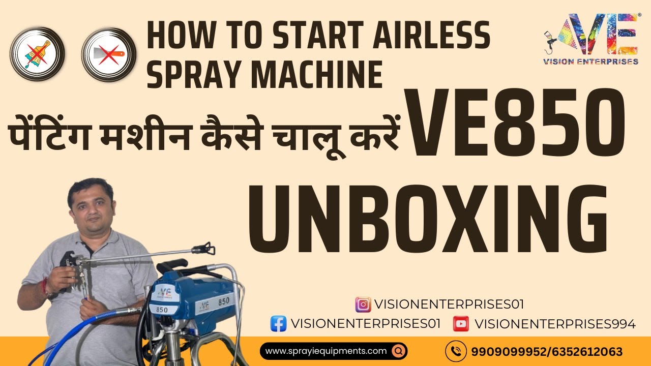 How to Assemble Airless Paint Spray Machine How To Start Airless Paint Spray Machine VE850 UNBOXING