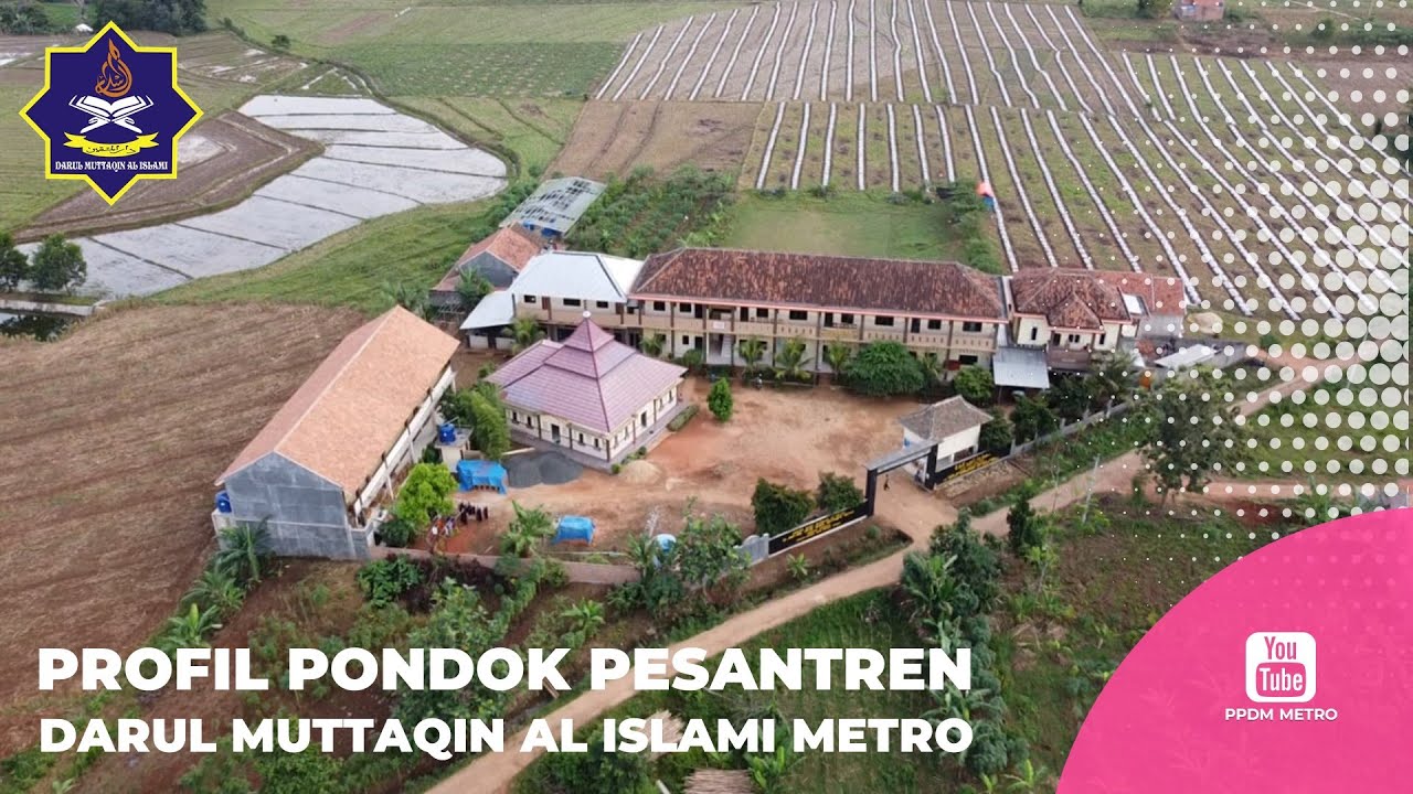 Profil Pondok Pesantren Darul Muttaqin Al Islami Kota Metro