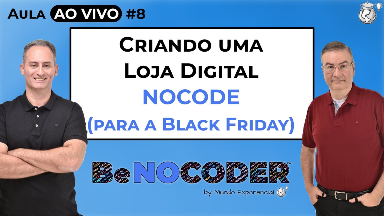 Aula NOCODE #8 - Criando uma Loja Digital NOCODE