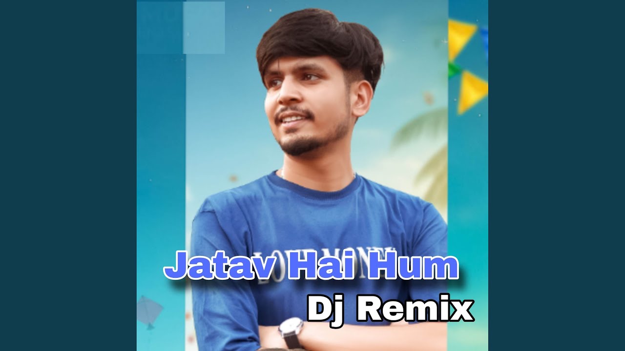 Jatav Hai Hum (Dj Remix)