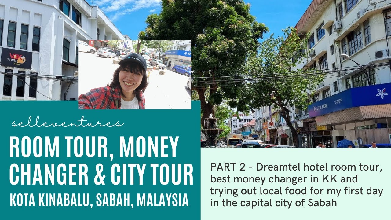 🇲🇾 PART 2 - ROOM TOUR, MONEY CHANGER & CITY TOUR | Kota Kinabalu, Sabah, Malaysia