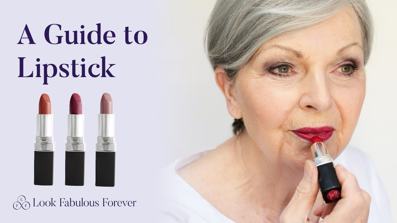 A guide to finding the right lipstick for older women | Look Fabulous Forever