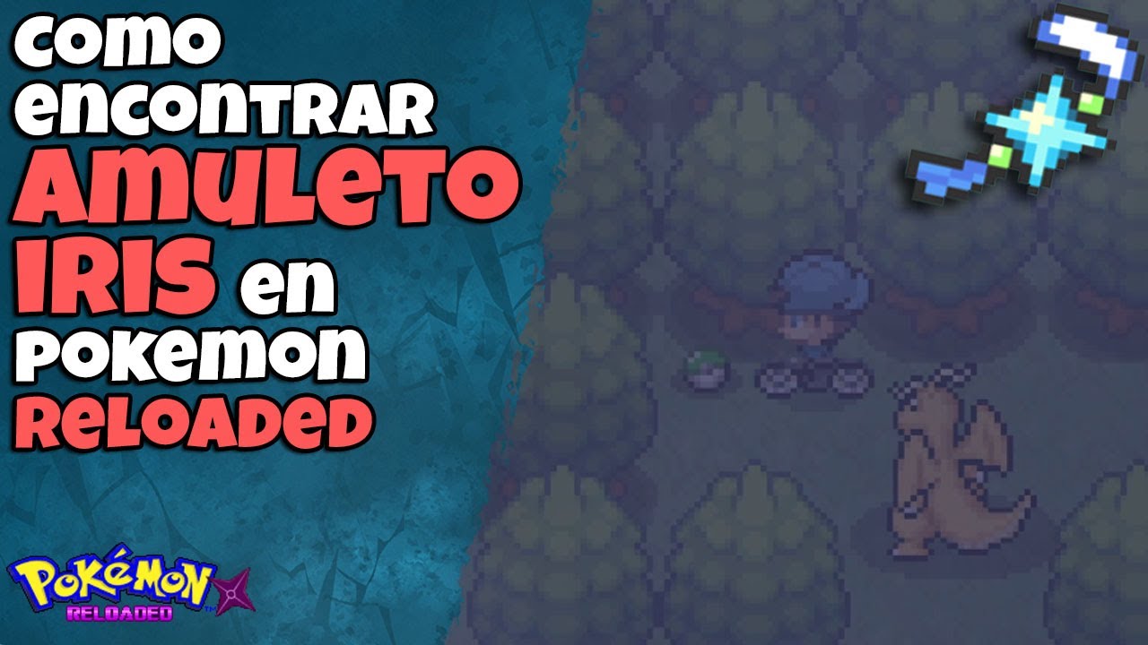 Como encontrar AMULETO IRIS | Pokemon Reloaded The Last Beta