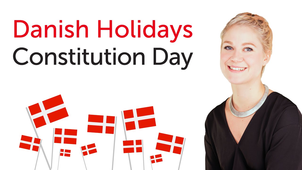 Danish Holidays - Constitution Day - Grundlovsdag