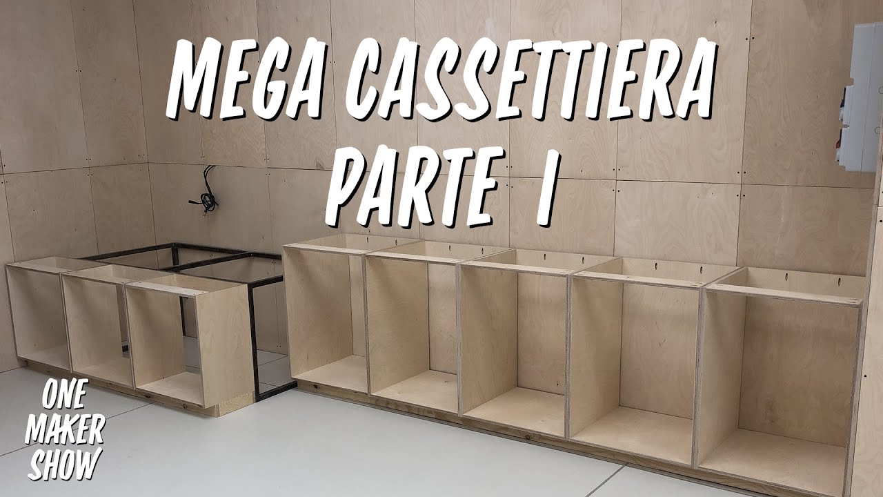 Ep.14 Mega Cassettiera Porta Minuteria / Parte I - One Maker Show