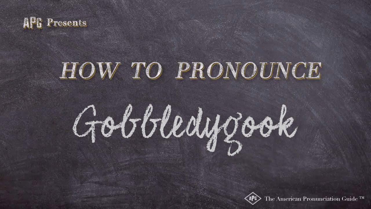 How to Pronounce Gobbledygook (Real Life Examples!)