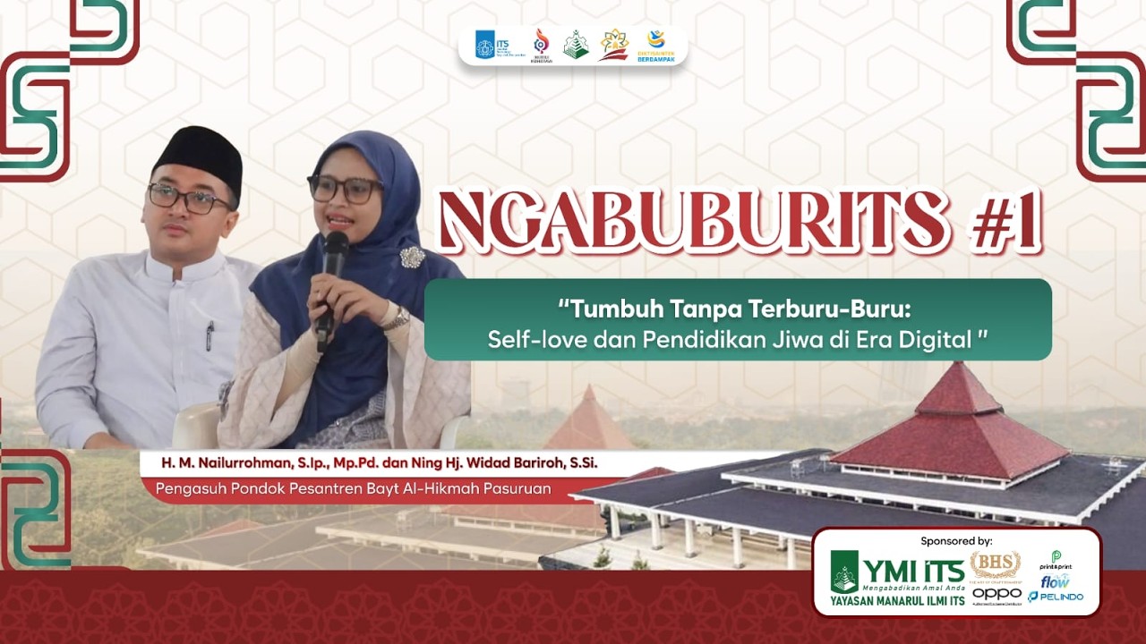Ngabuburits #1 | Gus H M Nailurrohman, S.Ip., Mp.Pd. dan Ning Hj. Widad Bariroh, S.Si | RDK 47 ITS