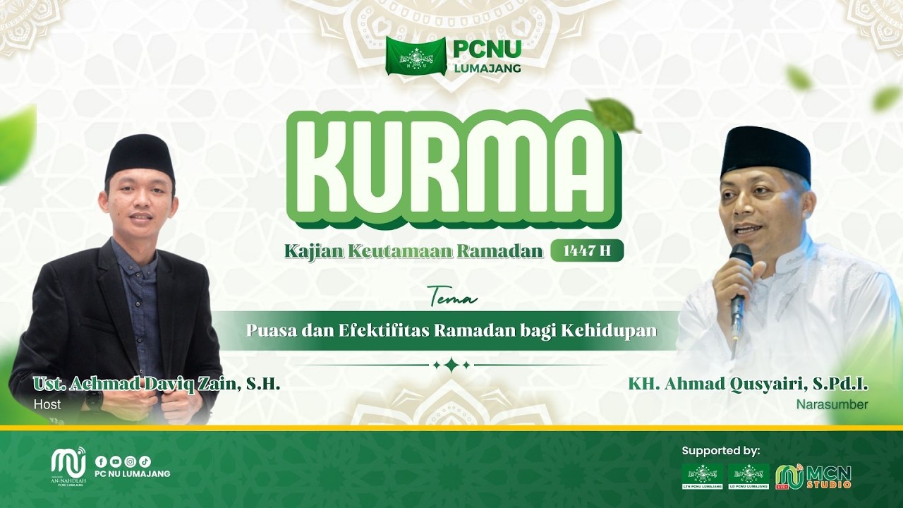 🔴 Puasa dan Efektifitas Ramadan bagi Kehidupan - KURMA (Kajian Keutamaan Ramadhan) Ke-1
