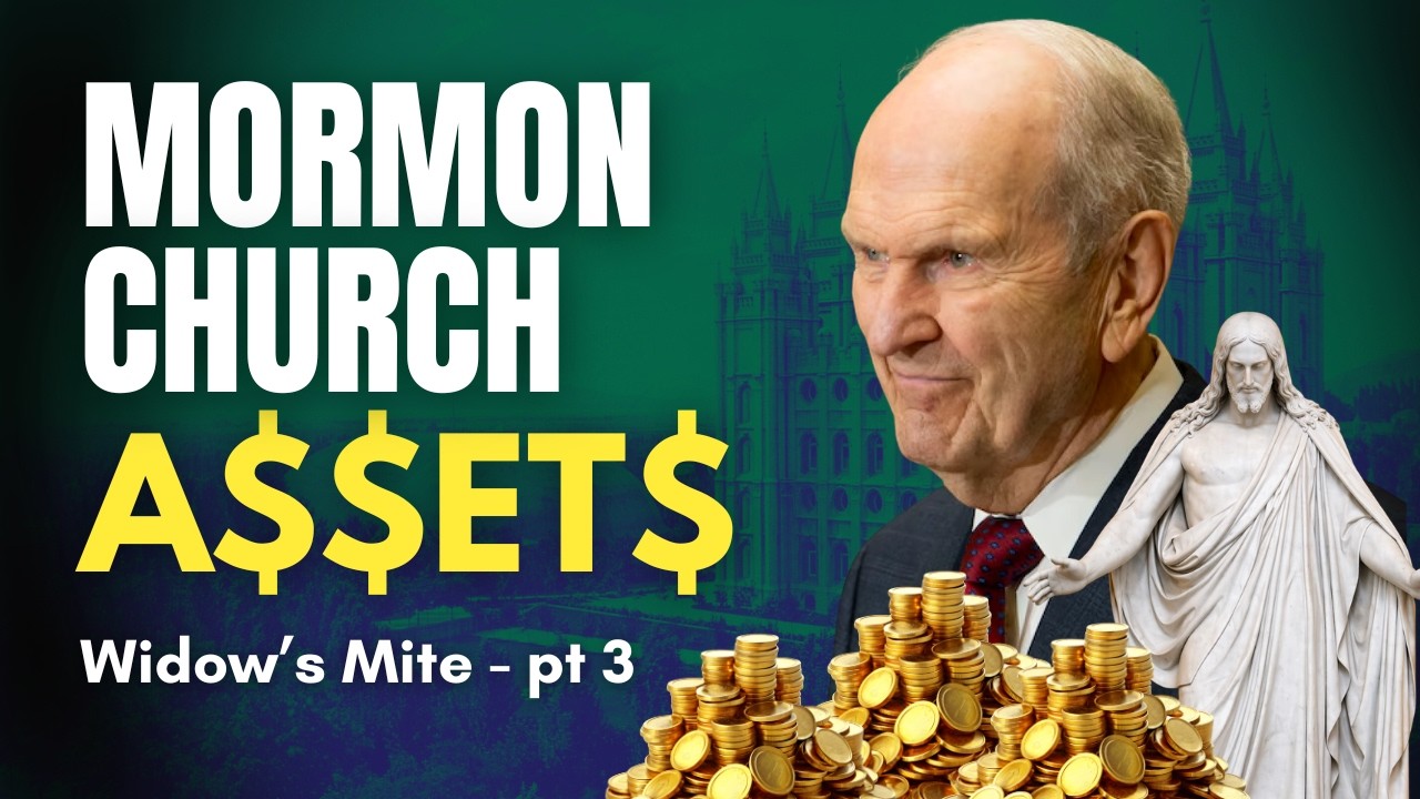 Uncovering Mormon Church Assets -  Real Estate, and Temples - Widow’s Mite Report Pt. 2 | Ep. 1751