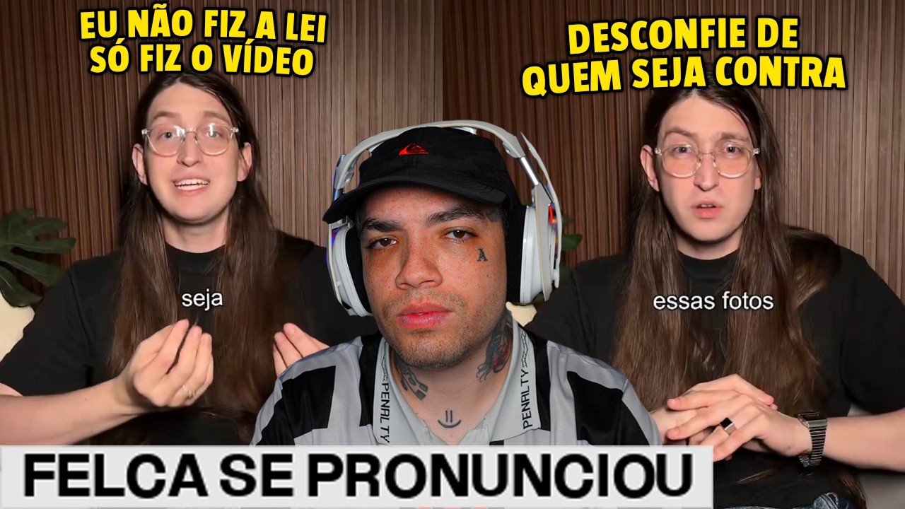 Felca se pronunciou sobre a 