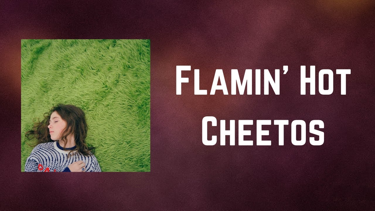 Clairo - Flaming Hot Cheetos (Lyrics)