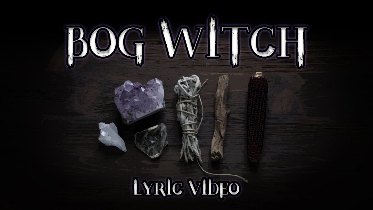 Bog Witch | Original Song