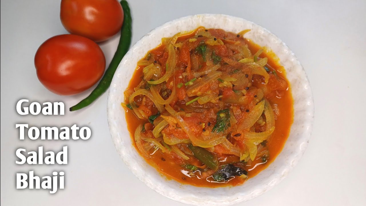 Goan Tomato Salad Bhaji | Goan Breakfast recipe | Salad Bhaji