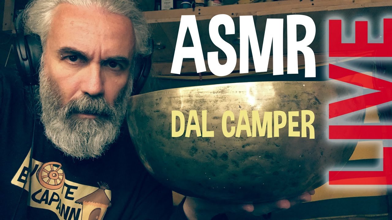 ASMR italia dal Camper - LIVE