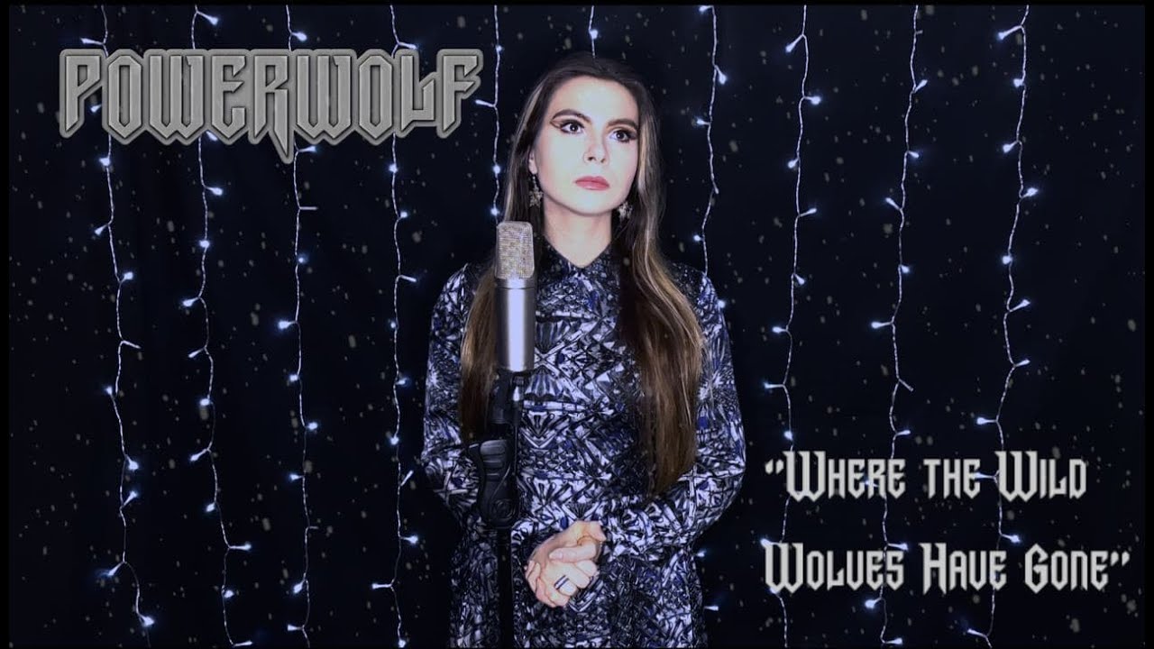 POWERWOLF - Where The Wild Wolves Have Gone (Collaboration cover feat. Max Molodtsov and Ethersis)