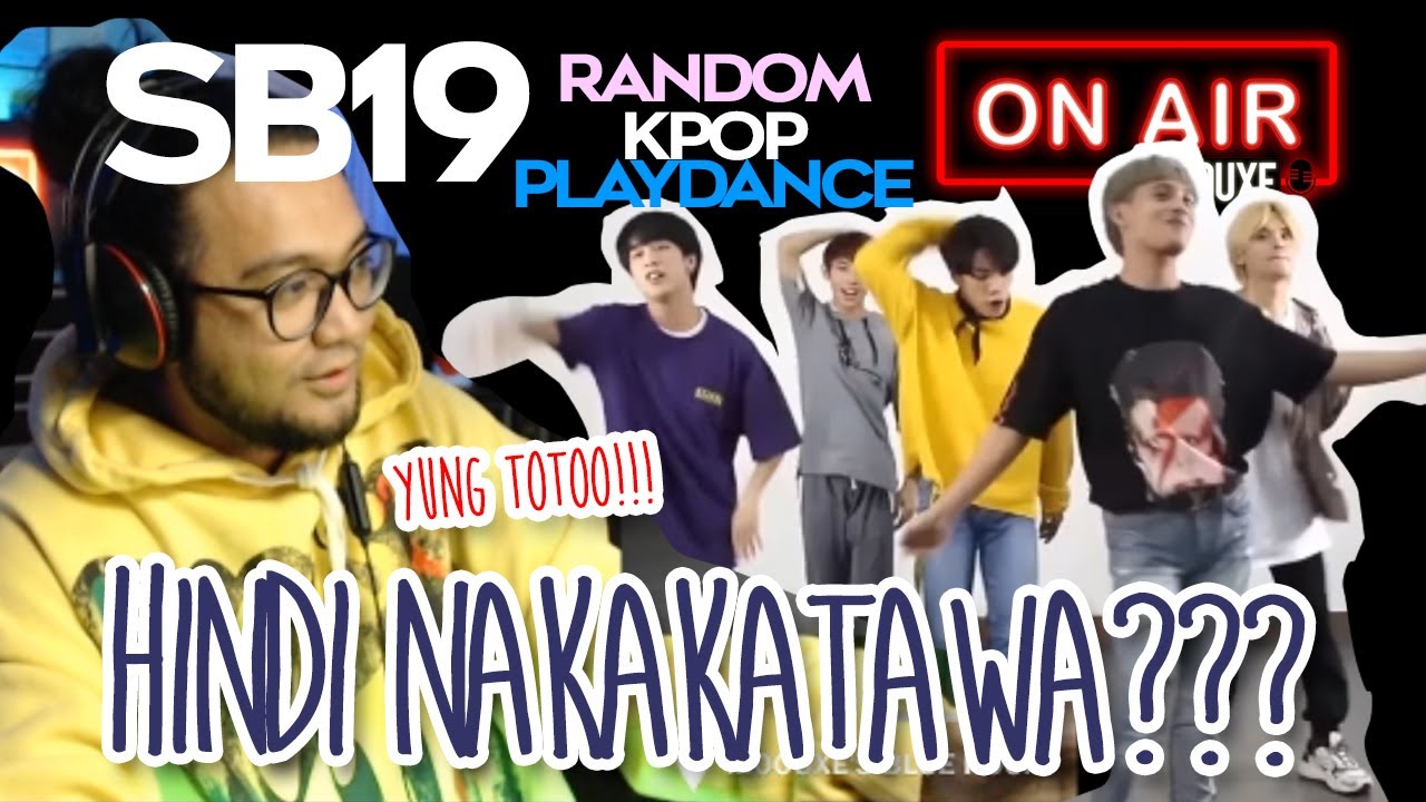 [REACTION] SB19 - RANDOM KPOP PLAY DANCE (Di ko inexpect yon!) [ON AIR w/ Moouxe]