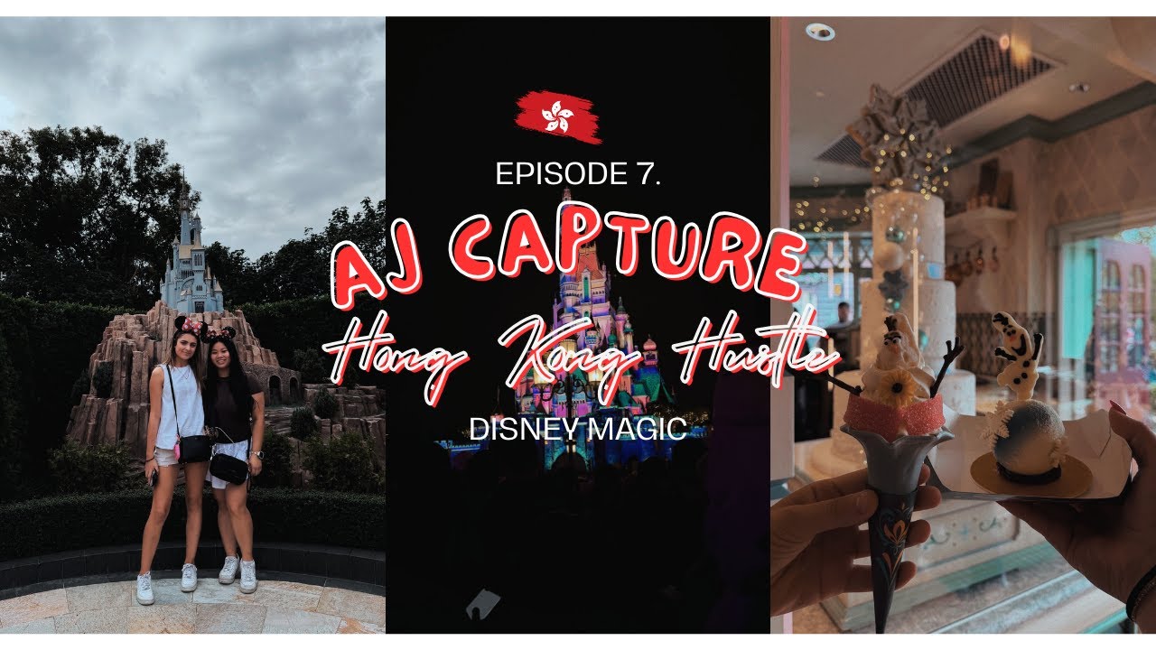 Hong Kong Hustle: Ep7. Disney Magic