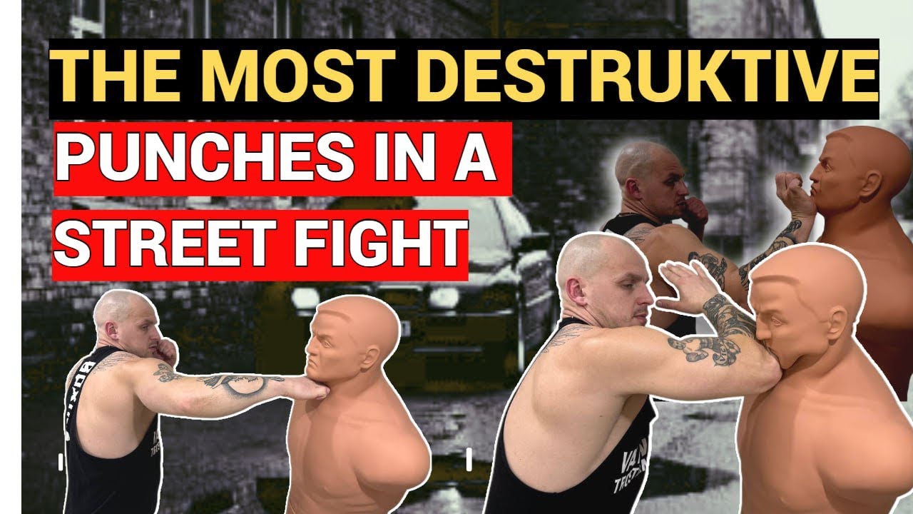 The most destructive punches in a street fight.