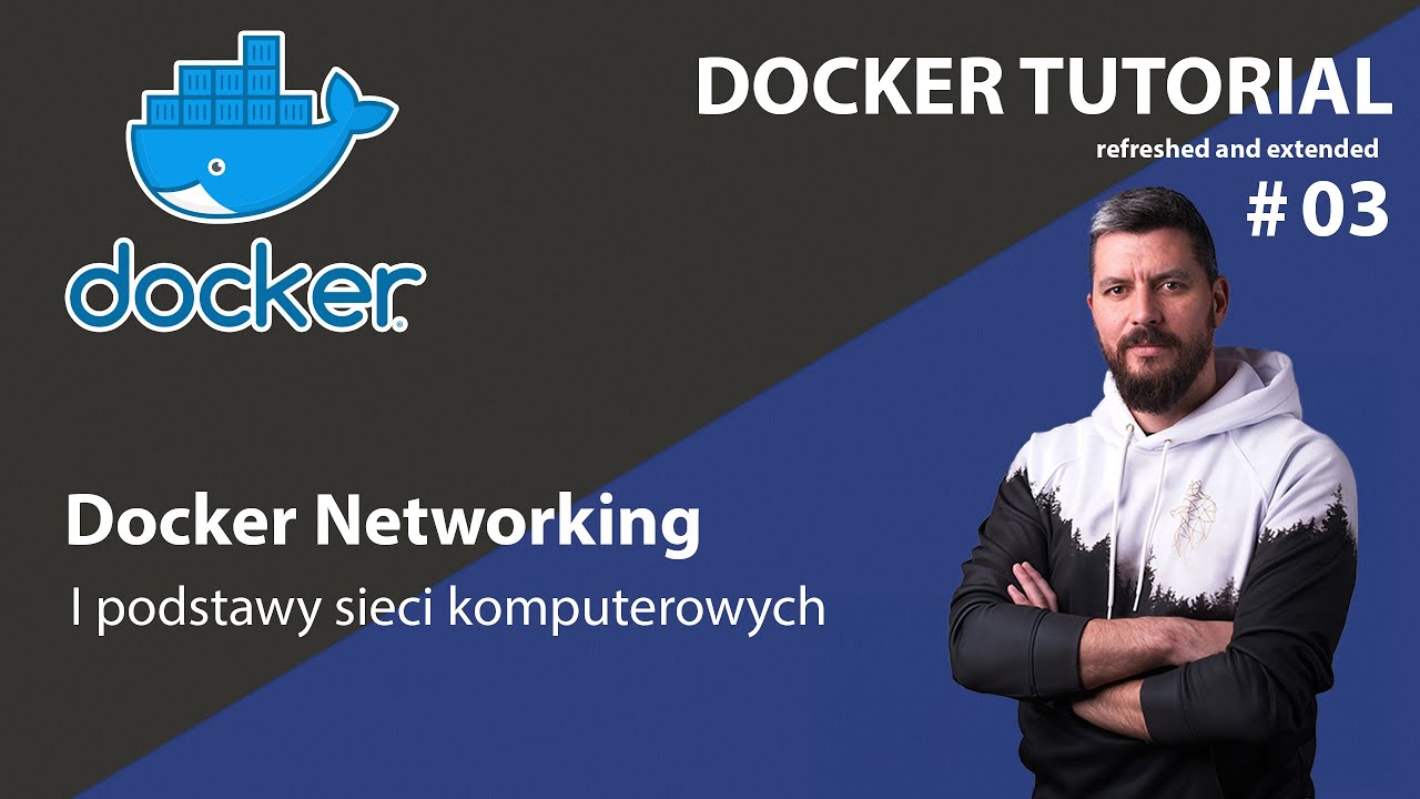 [Kurs Dockera #03] Docker Networks – Jak działają sieci w Dockerze?