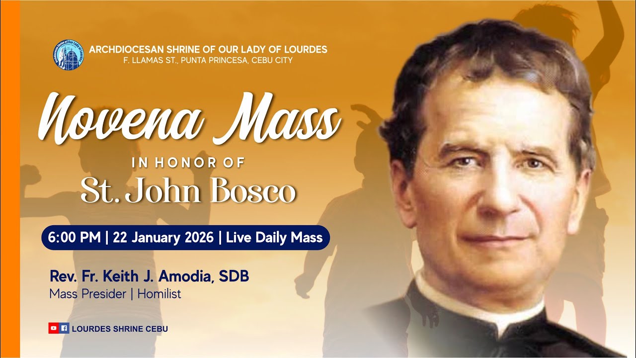 6:00 PM | 1ST DAY NOVENA IN HONOR OF ST. JOHN BOSCO | 22 JAN 2026 | REV. FR. KEITH J. AMODIA, SDB