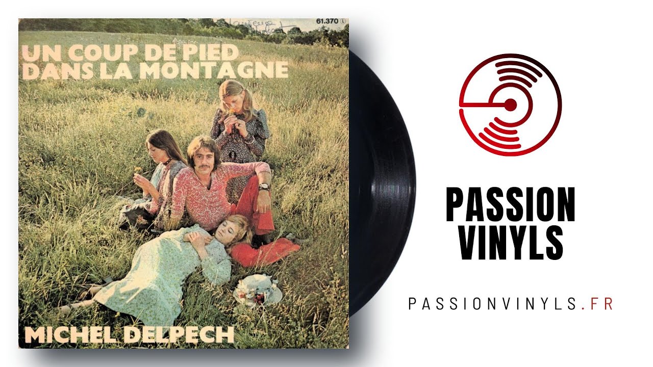 Michel Delpech - 1970 - Un Coup De Pied Dans La Montagne - (Vinyl 45 Tours)