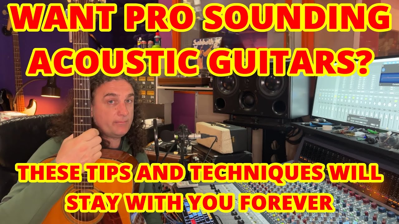 Recording and mixing Acoustic guitar ? Watch this first.