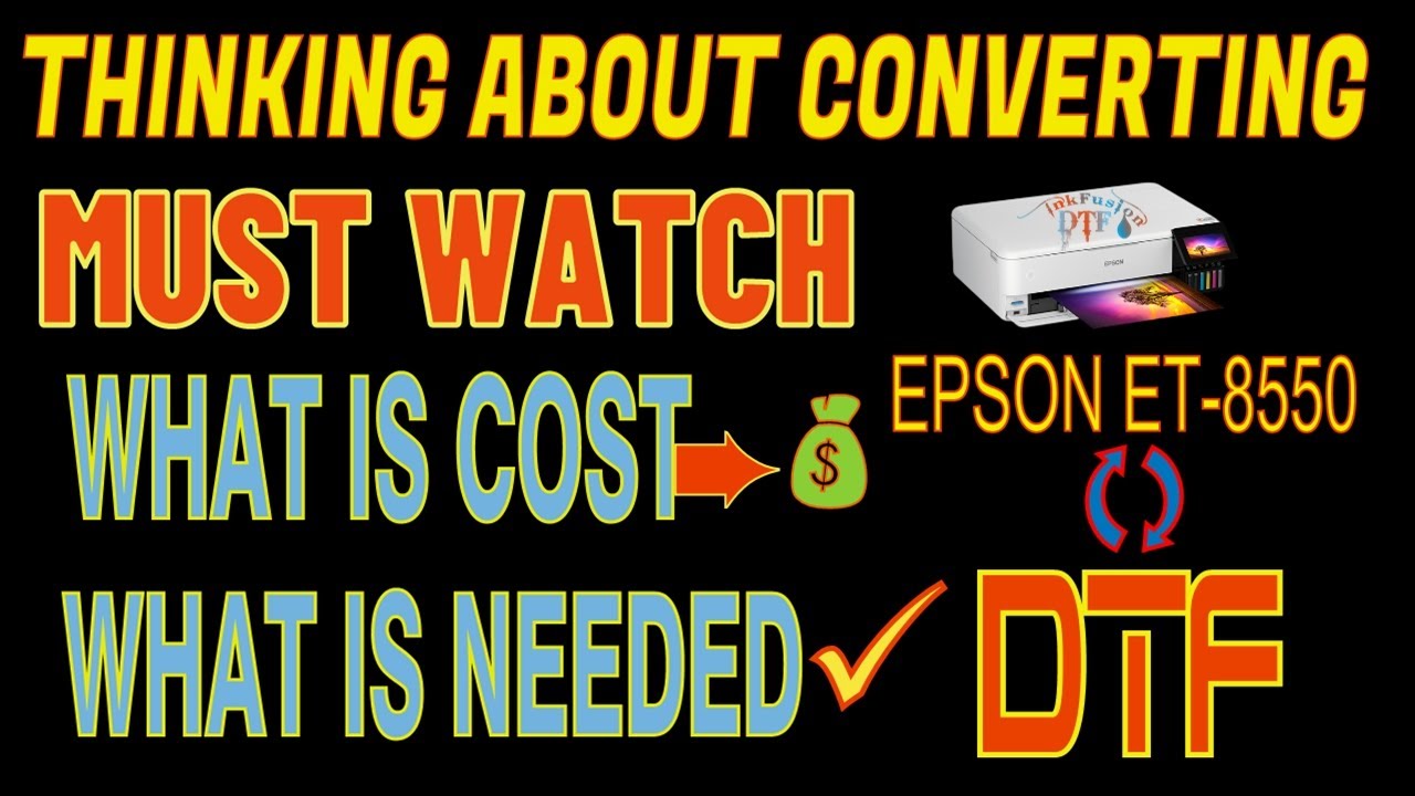 Start Up Cost & Supplies For Converting Epson ET-8550