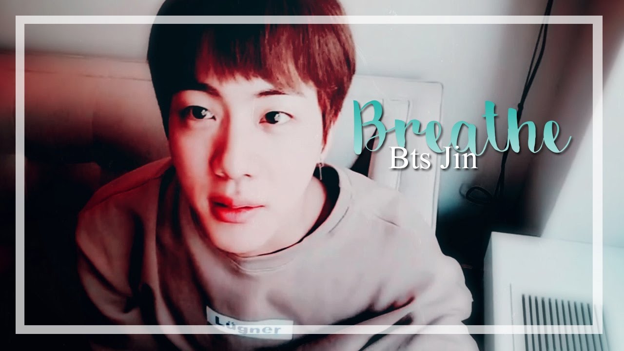 Breathe - Jin [FMV]