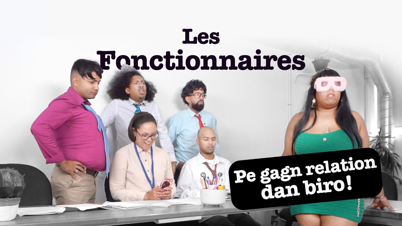 Kiken pe gagn relation dan biro 😱 - Les Fonctionnaires