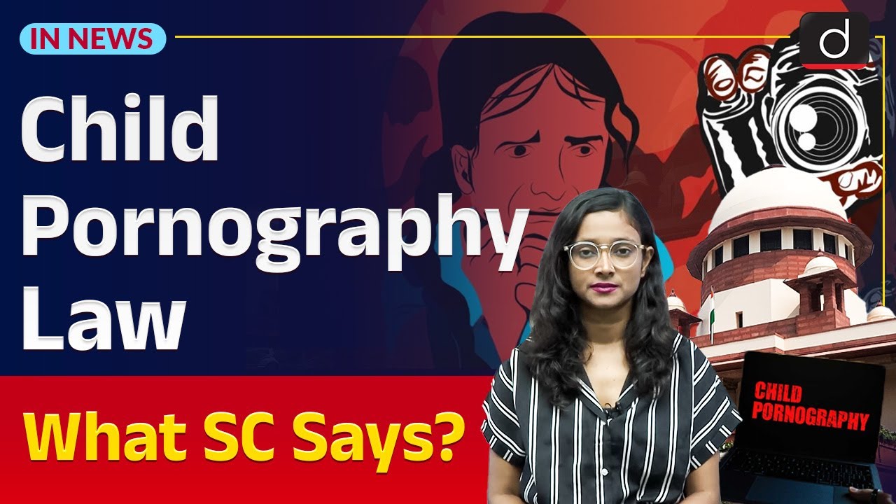 Supreme Court Strengthened Child Pornography Law | POCSO Act | InNews | Drishti IAS English