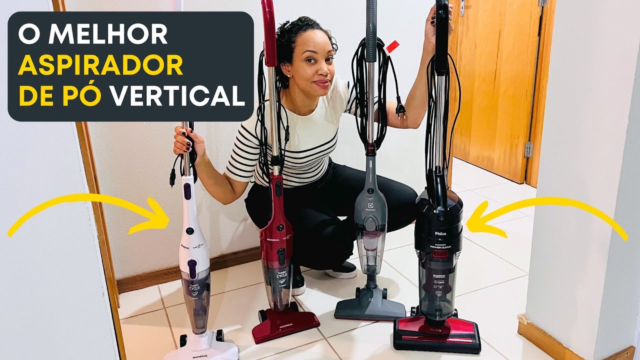 Qual o Melhor Aspirador de Pó Vertical - Mondial,  Philco ou Electrolux? Comparativo Completo!